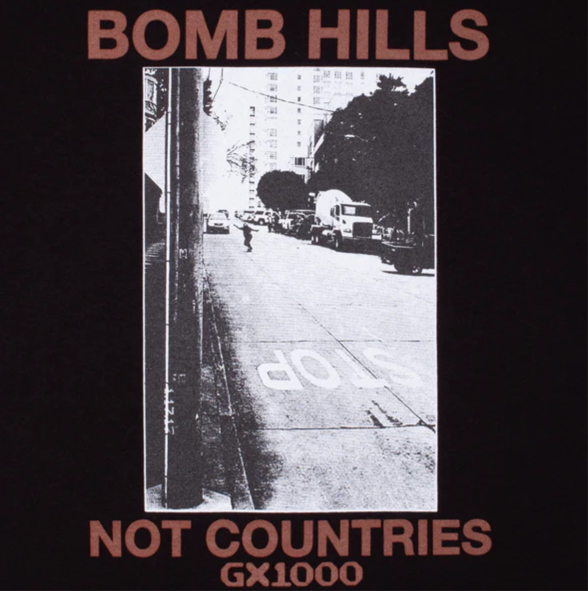 GX1000 BOMB HILLS NOT COUNTRIES TEE BLACK BROWN