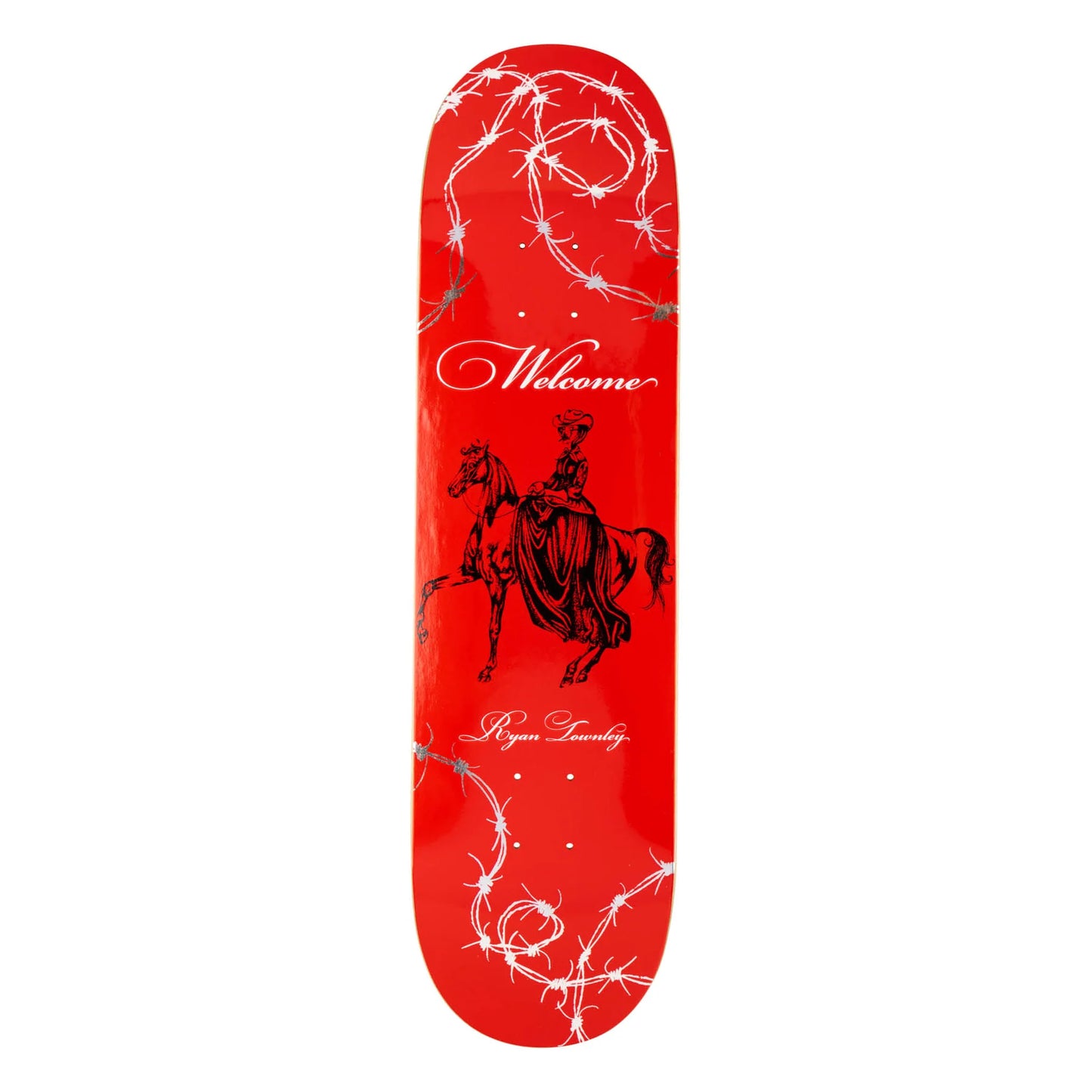 WELCOME RYAN TOWNLEY COWGIRL DECK 8.25