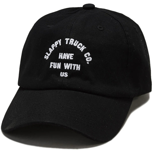 SLAPPY TRUCK CO HAVE FUN HAT