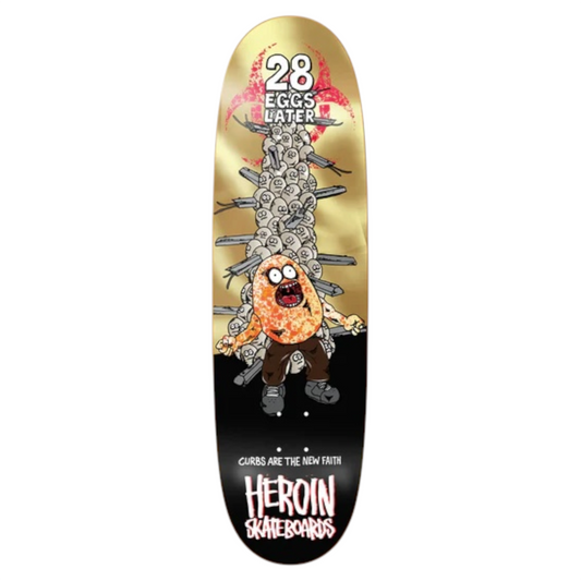 HEROIN 28 EGGS LATER DECK 9.0