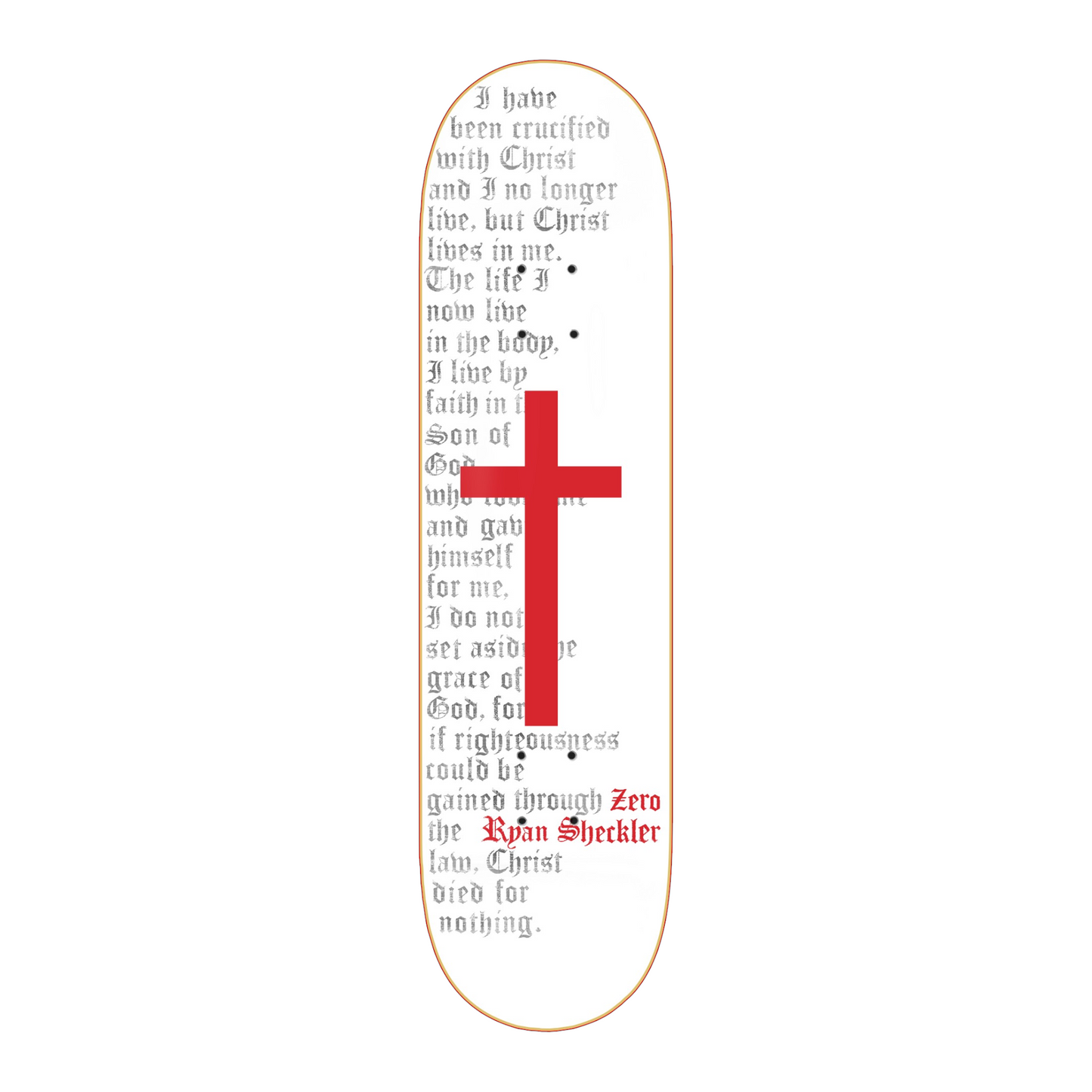 ZERO SHECKLER CROSS DECK 8.25